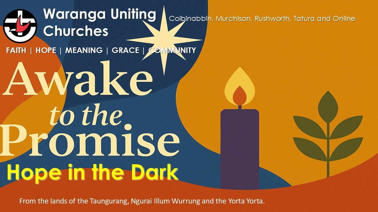 Advent 1 - Awake to the Promise: Hope in the Dark