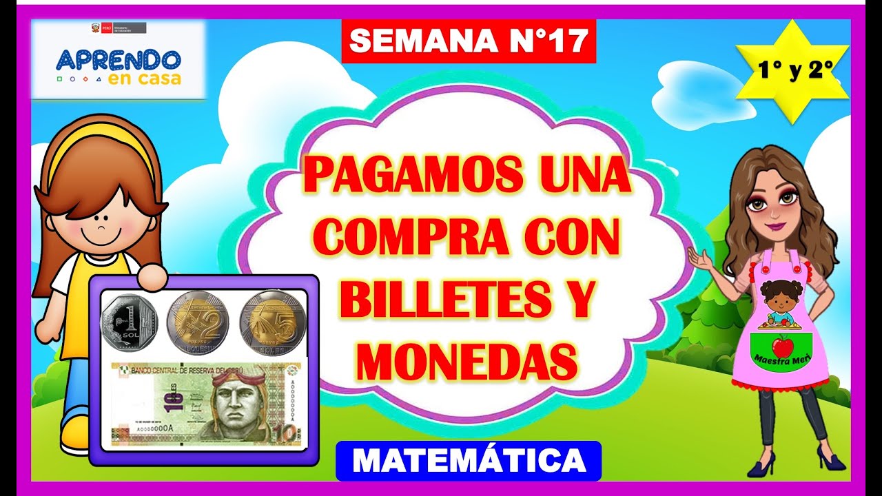 PAGAMOS UNA COMPRA CON BILLETES Y MONEDAS - APRENDO EN  CASA - 1° Y 2° - 18 DE AGOSTO