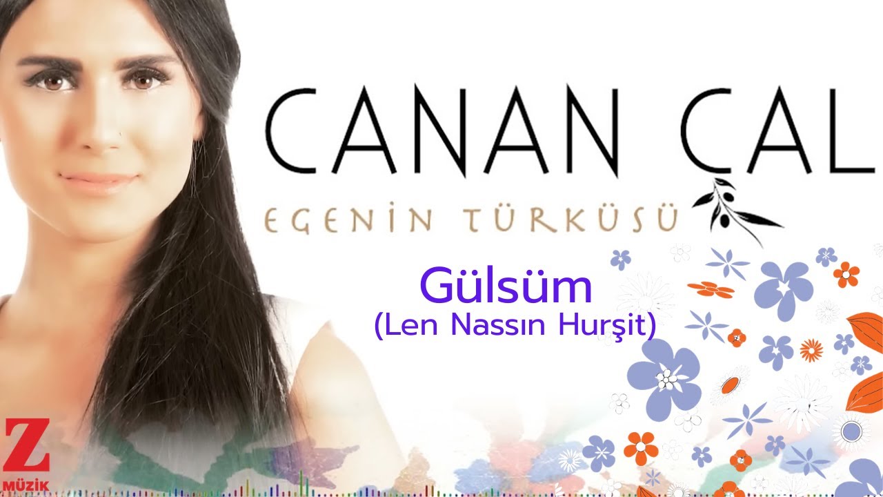 Canan Çal - Gülsüm (Len Nassın Hurşit) I Egenin Türküsü © 2015 Z Yapım