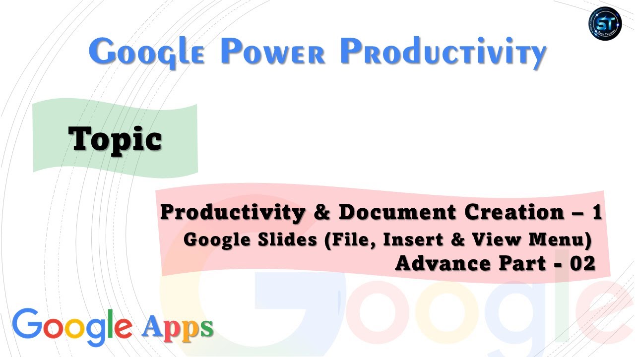 Google Power Productivity- Google Slides Part - 04--- by Skill Training