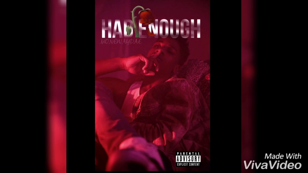 MoneWayDae - Had Enough (Official Audio)
