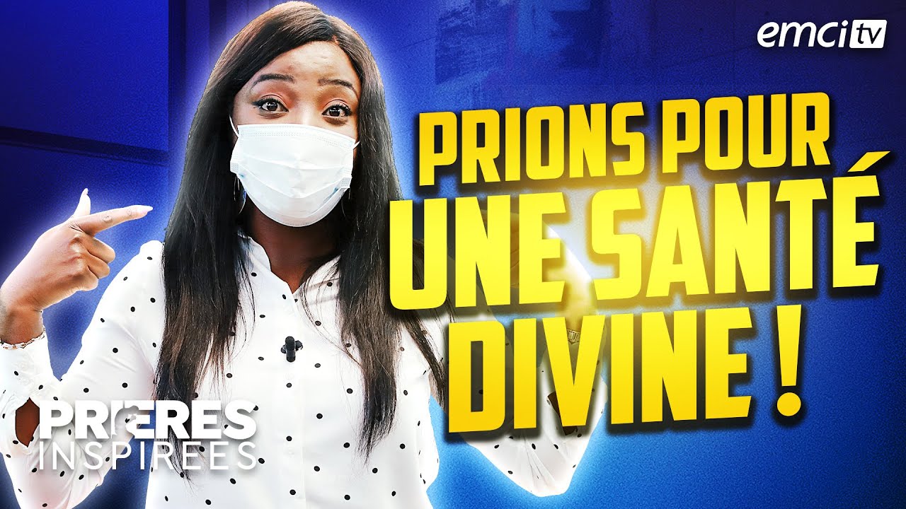 Prions pour une santé divine ! - Prières inspirées - Aurélie Tchatchou