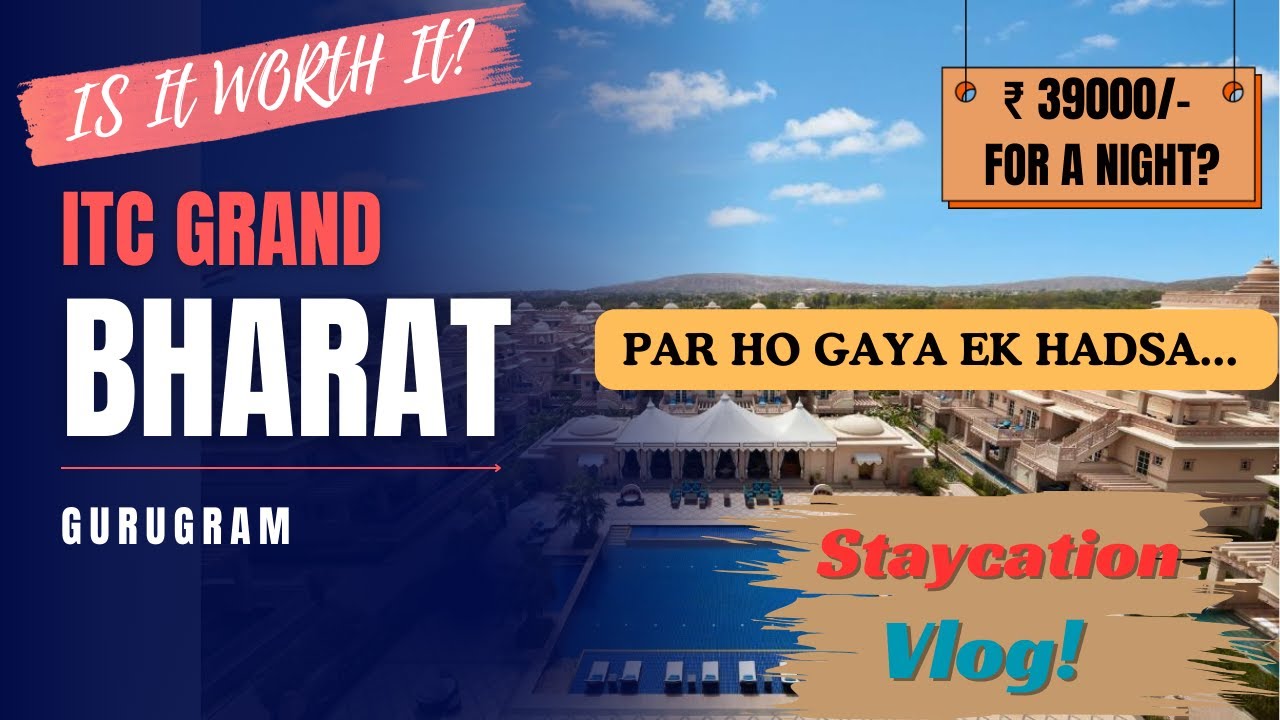 ITC Grand Bharat | 5-Star Resort Delhi NCR | Staycation Gurugram | Weekend Gateways