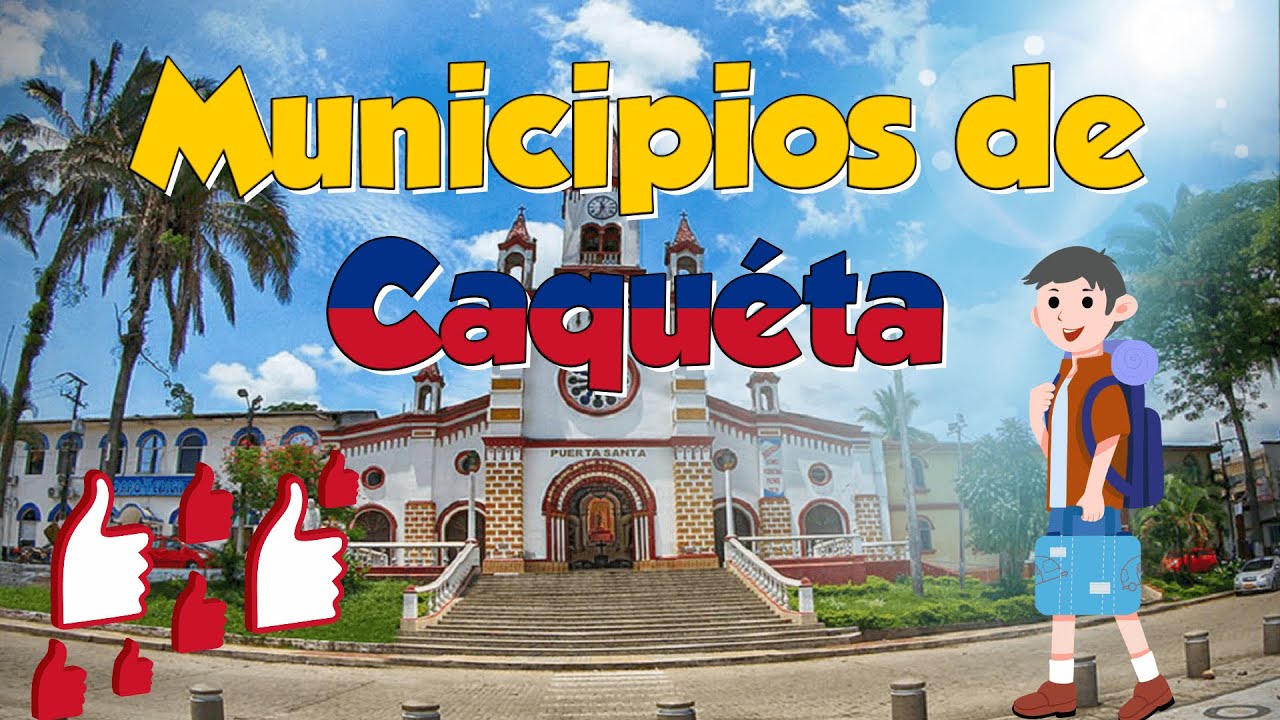 Municipios del departamento de Caquéta - Colombia