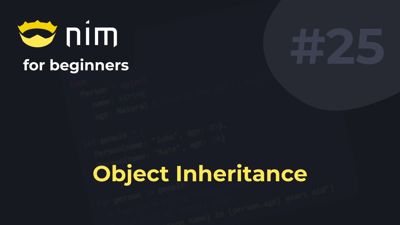 Nim for Beginners #25 Object Inheritance