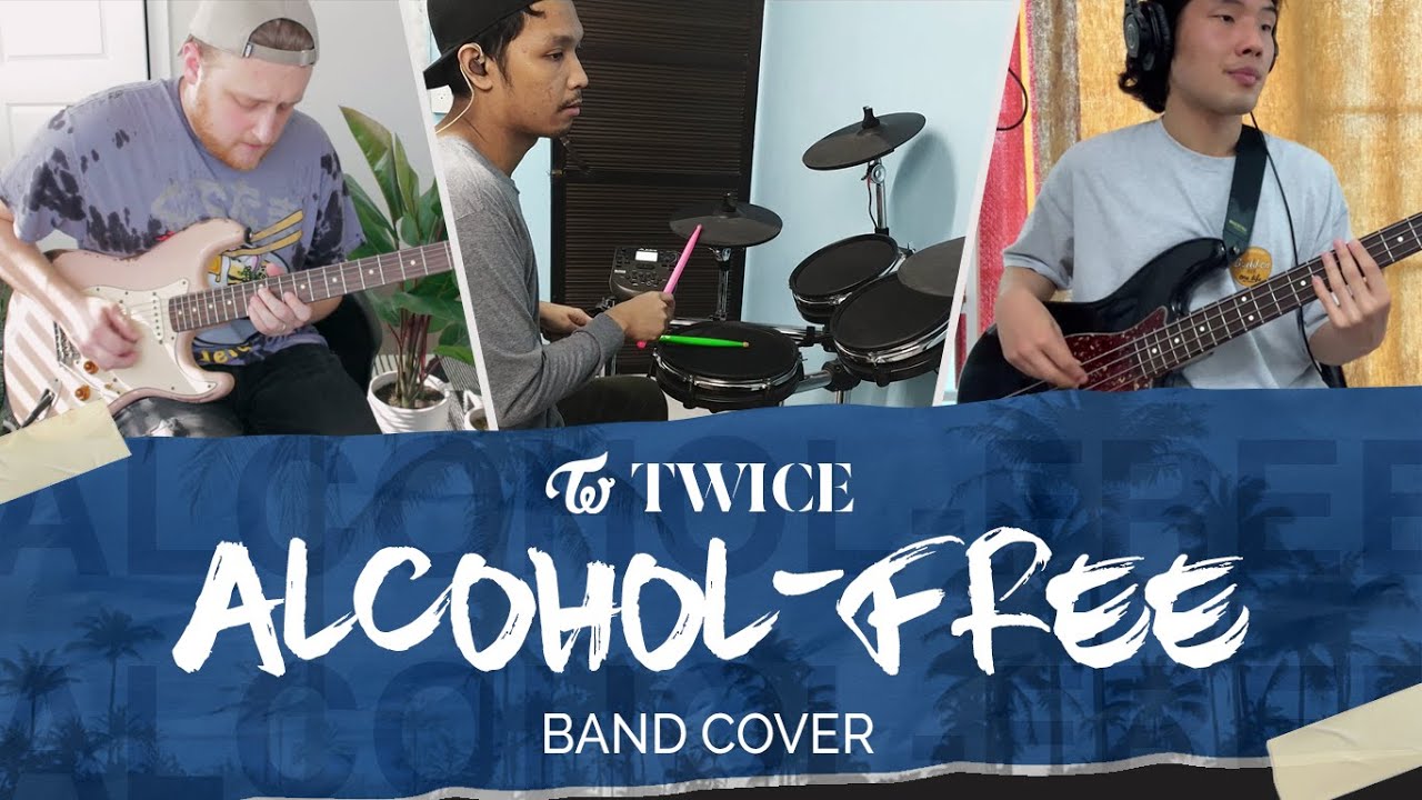 TWICE (트와이스) 'Alcohol-Free' [Band Cover]