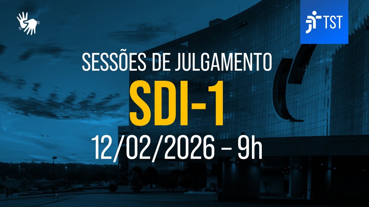 SDI-1 | Assista à sessão do dia 12/02/2026