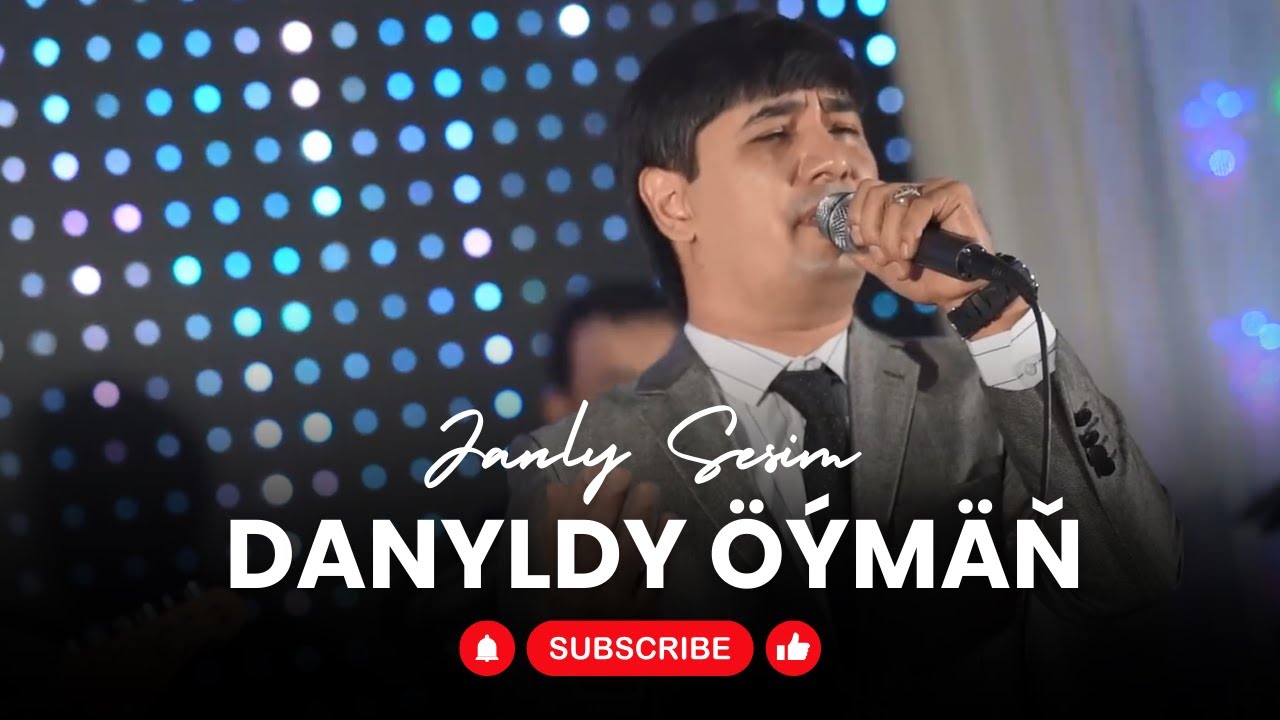 Ilmyrat Annayew - Danyldy Oyman | Turkmen aydymlary 2023 | Turkmen song