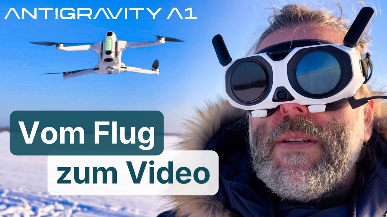 Antigravity A1 Tutorial: Vom ersten Flug zum fertigen Video