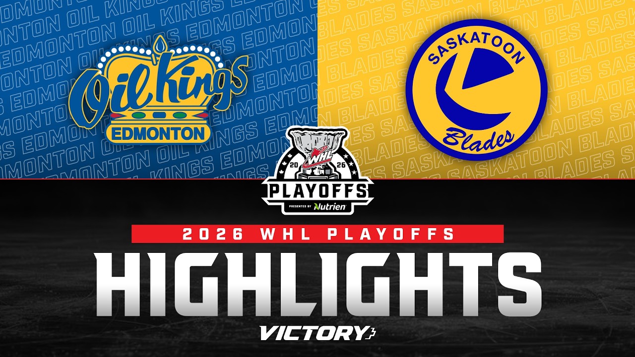 Edmonton Oil Kings at Saskatoon Blades - Game 3 | 2026 WHL Playoff Highlights