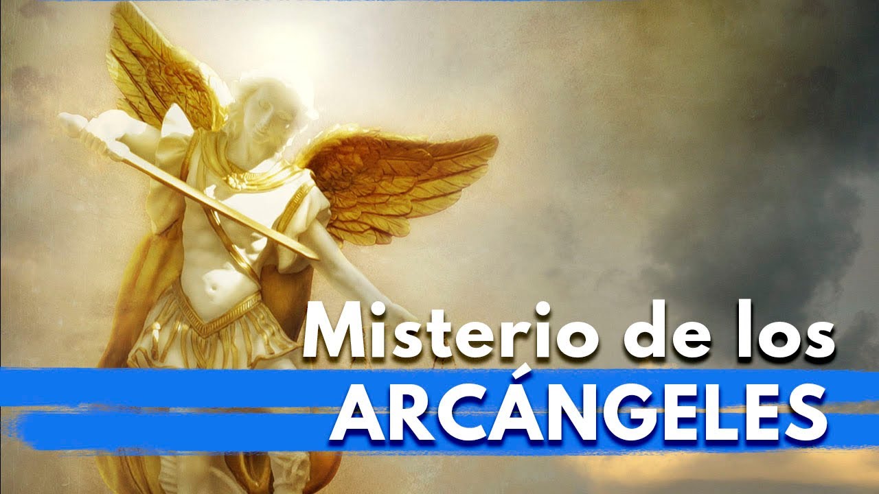 Misterio de los Arcángeles I Más Allá