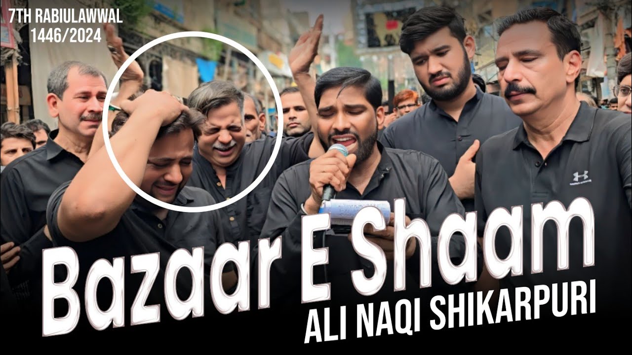 Bazaar E Shaam || Ali Naqi Shikarpur 7 Rabiulawwal Kala Taziya Delhi #KalaTaziya ##shikarpurazadari