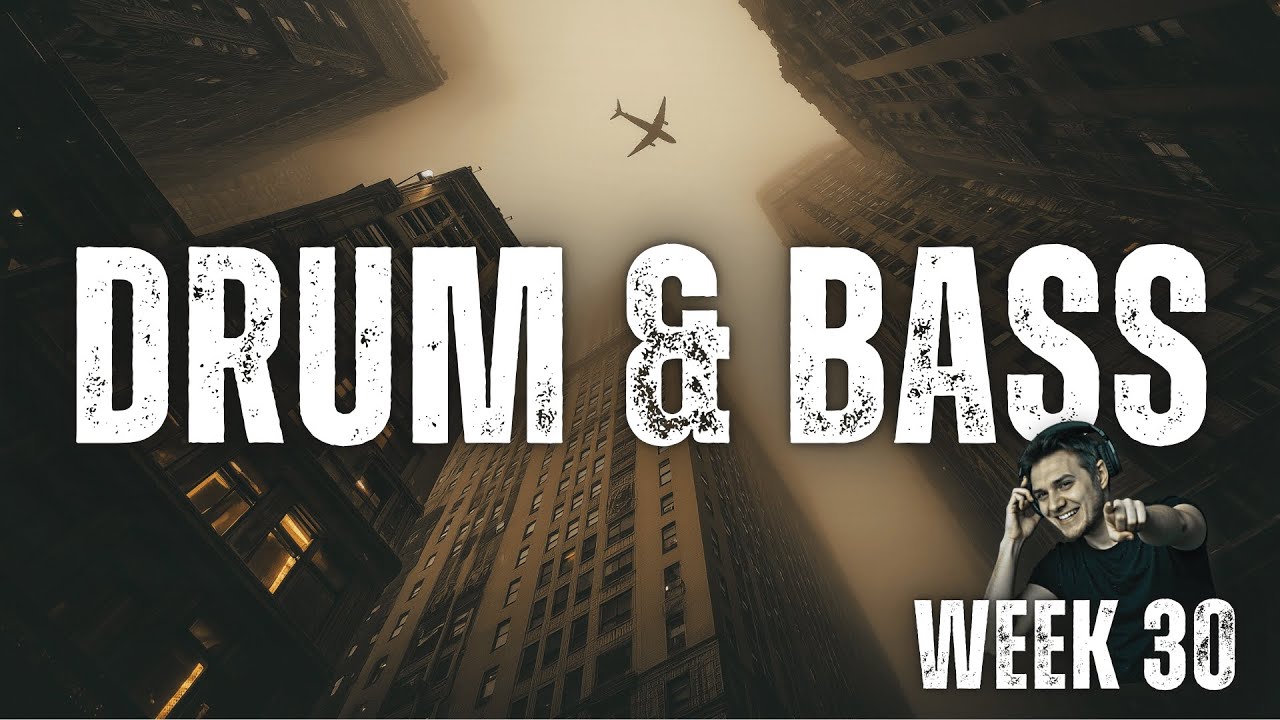 Drum and Bass Mix: (Week 30) Hands Down My Absolute Best Mix