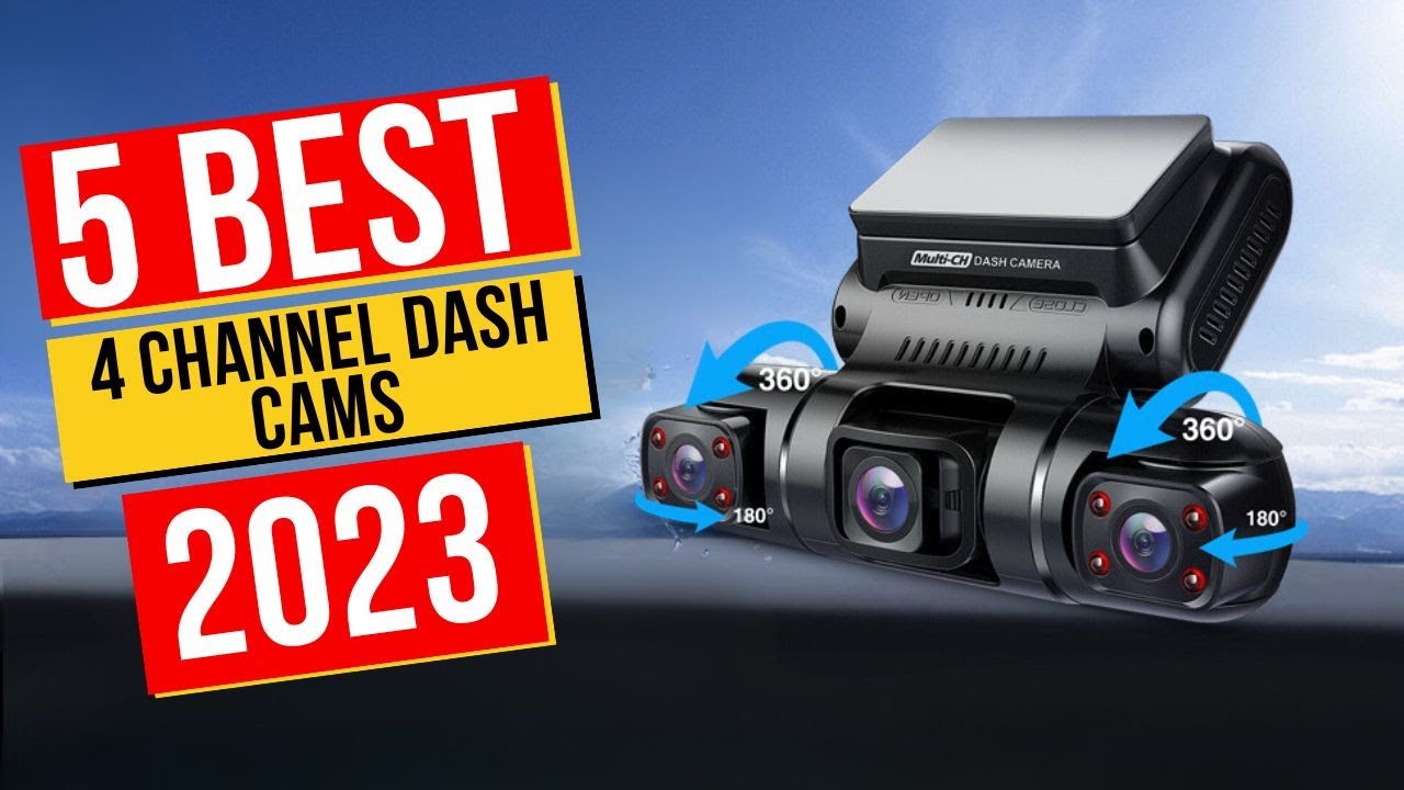 Best 4 Channel Dash Cams In 2023 - Top 5 4 Channel Dash Cams