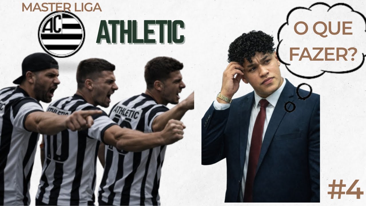 Resultado negativo, torcida com dúvidas e Brasileirão pegando fogo...!! Master Liga - ATHLETIC CLUB