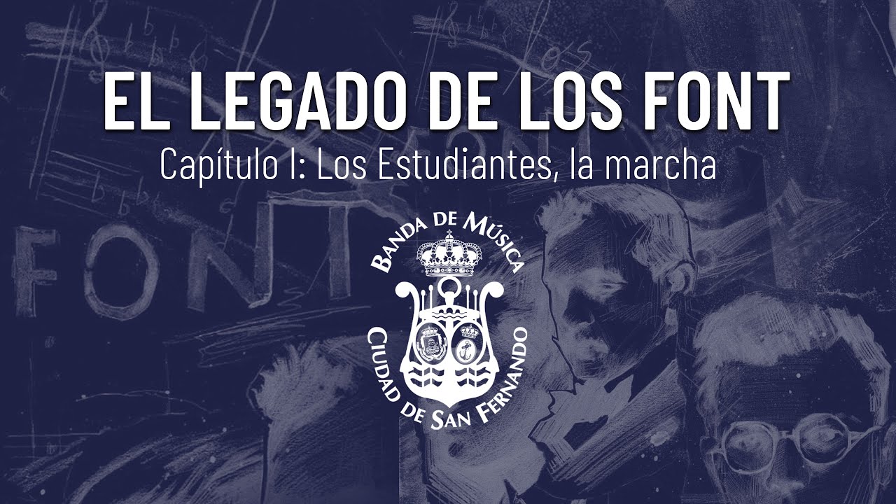 EL LEGADO DE LOS FONT | Capítulo I: Los Estudiantes, la marcha | BM Ciudad de San Fernando