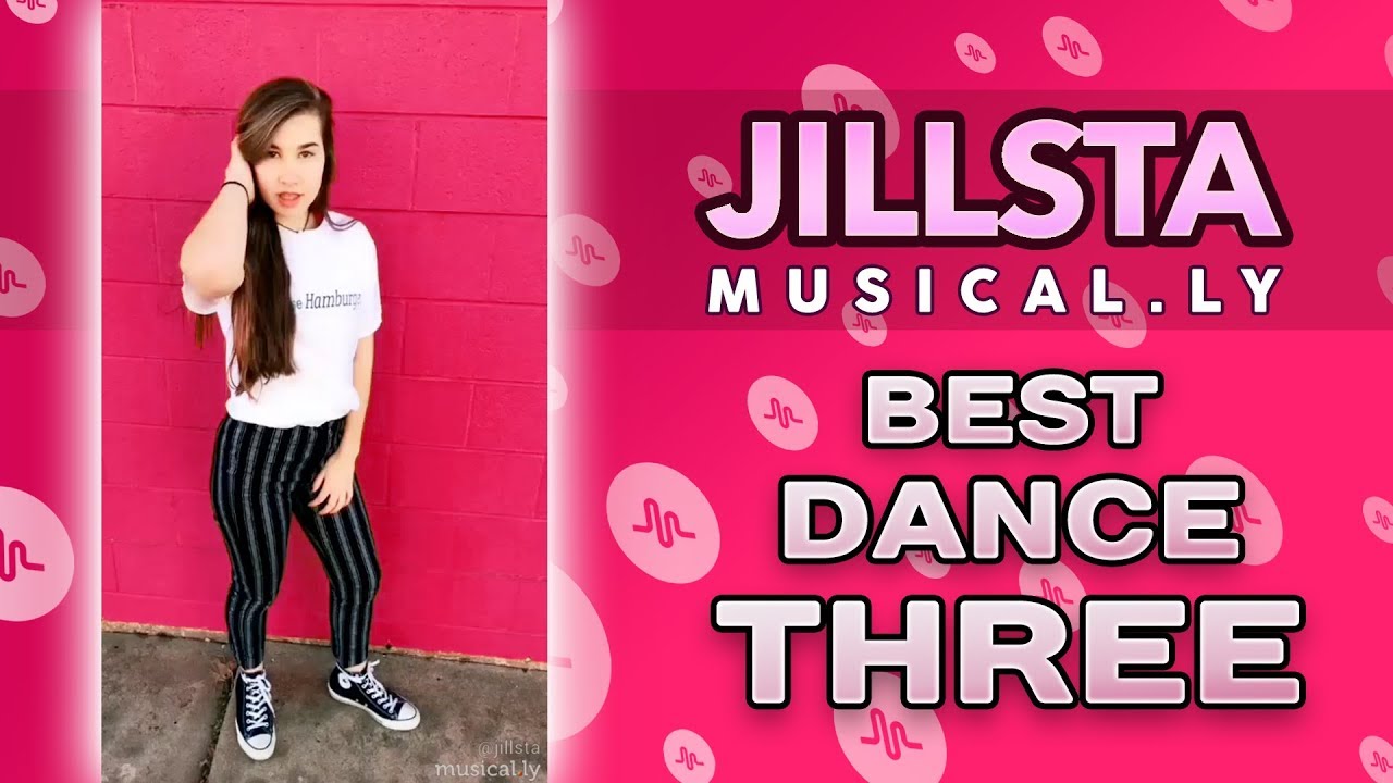 Musical.ly Jillsta: Best Dance Three