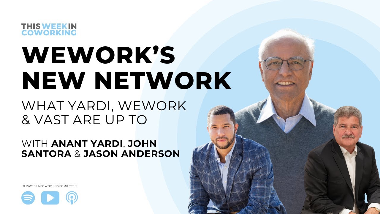 What exactly is this network that WeWork, Vast and Yardi are building?