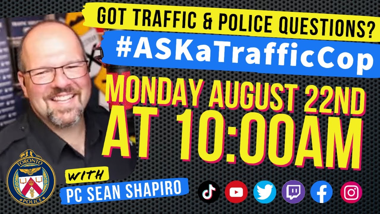 Monday #ASKaTrafficCop #Police Q&A Show for August 22, 2022