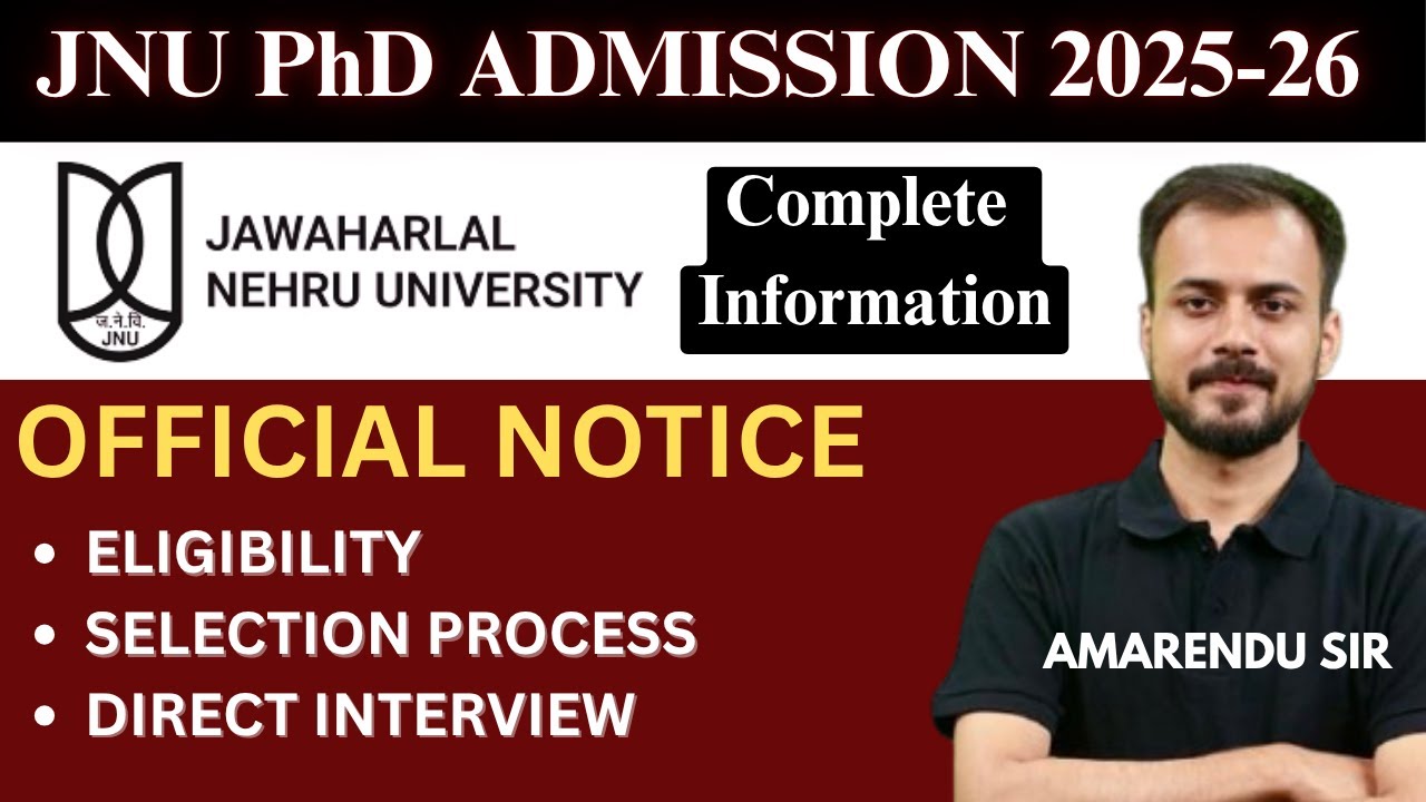JNU PhD Admission 2025: Eligibility, Selection Process & Interview | Complete Guide | Amarendu