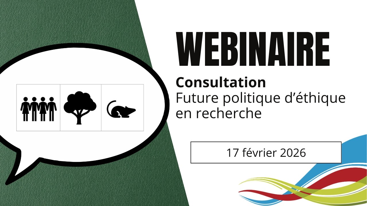 Lancement de la consultation | Future politique d’éthique en recherche