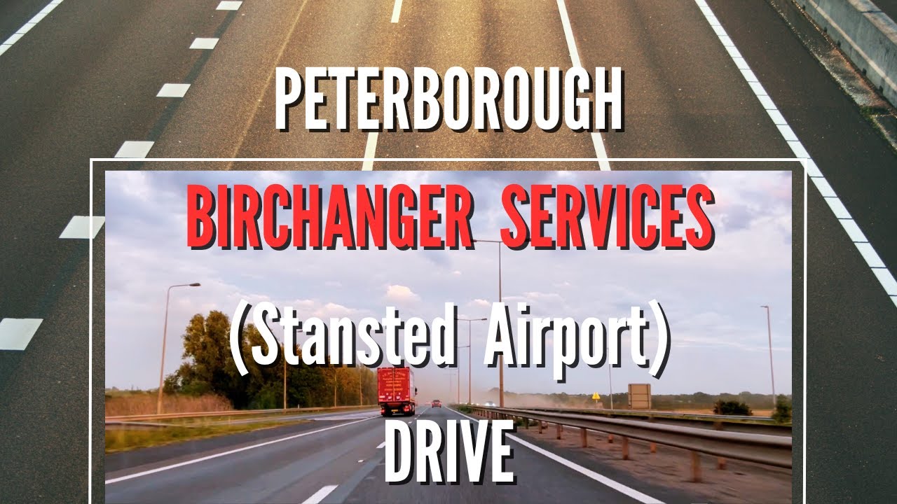 Peterborough - Birchanger Services (London Stansted Airport) Evening Drive |A1-A14-M11| August 2023