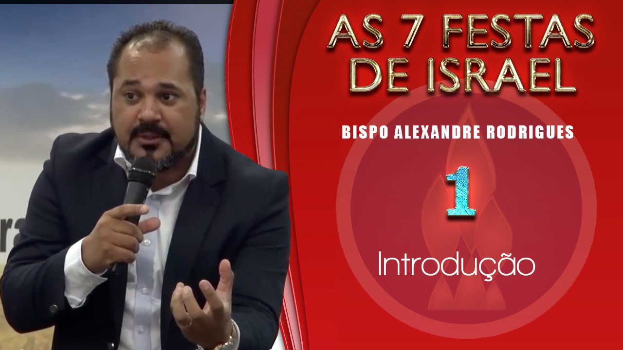 As 7 Festas de Israel: Introdução