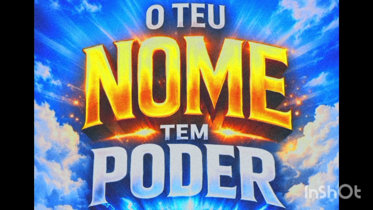 O TEU NOME TEM PODER 