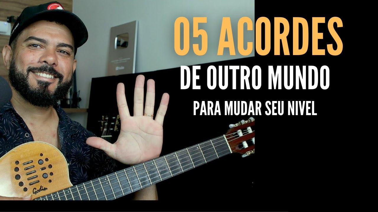 TOP 05 ACORDES PARA VOCÊ  SAIR DO BASICO AGORA !