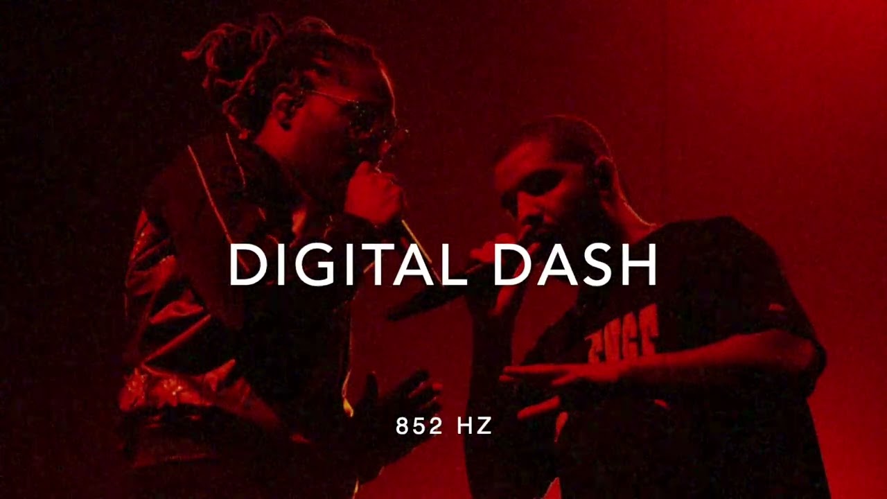 Drake & Future - Digital Dash [852 Hz Harmony with Universe & Self]
