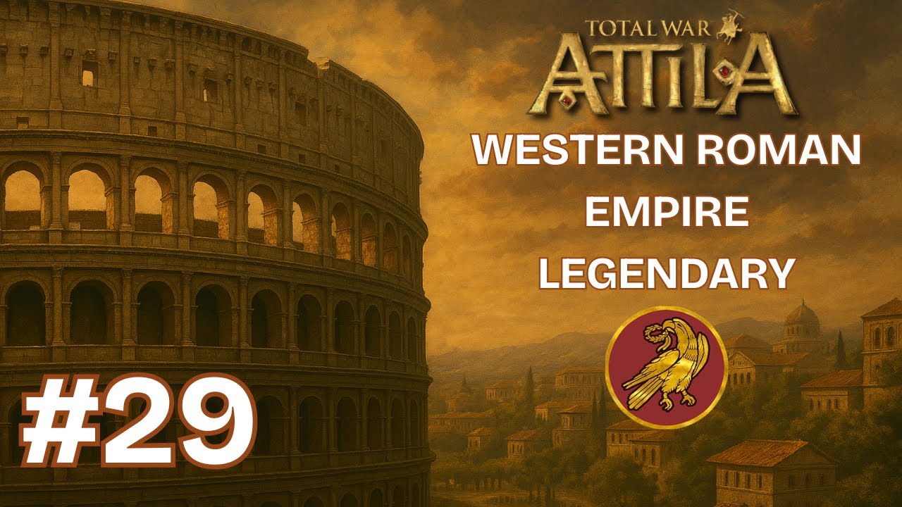 Total War: Attila - Western Roman Empire Legendary Campaign - Ep.29 - The End of the Sassanid Empire