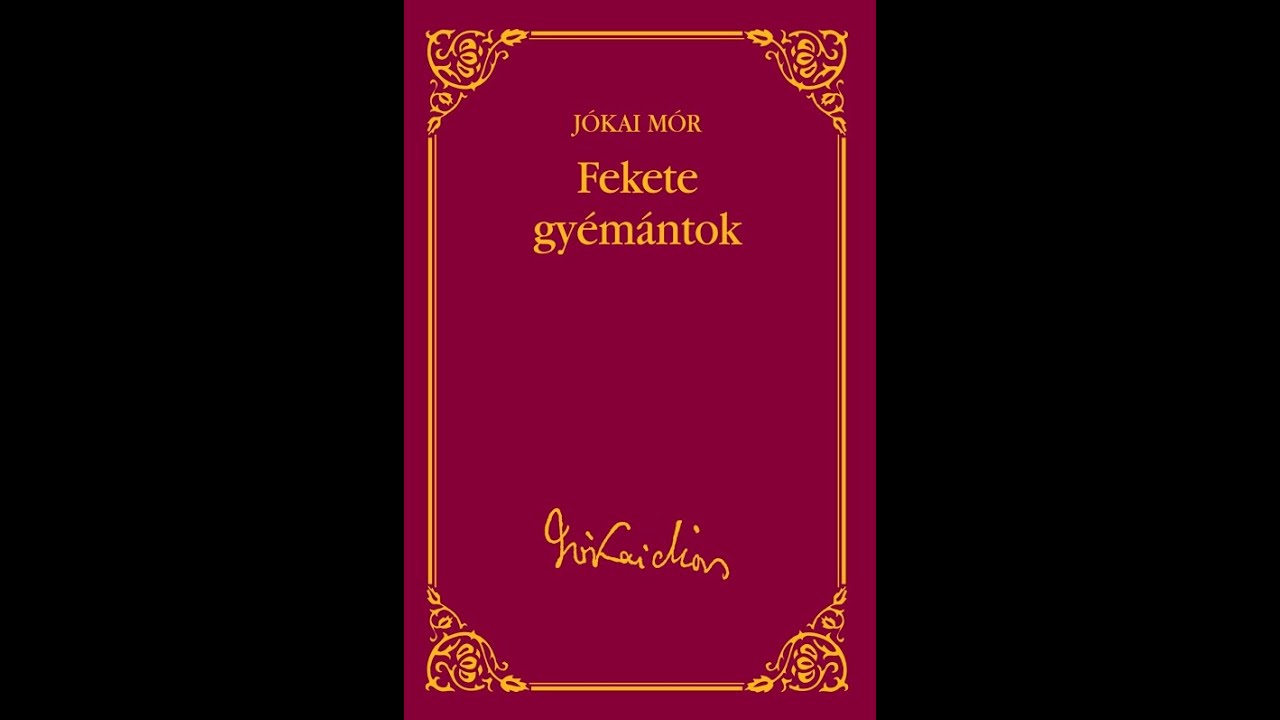 Jókai Mór - Fekete gyémántok, 2. rész