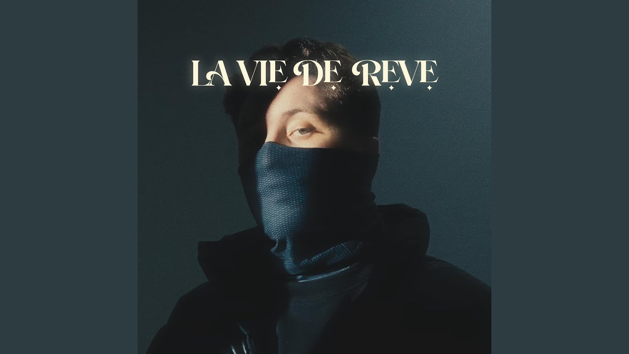 La vie de rêve