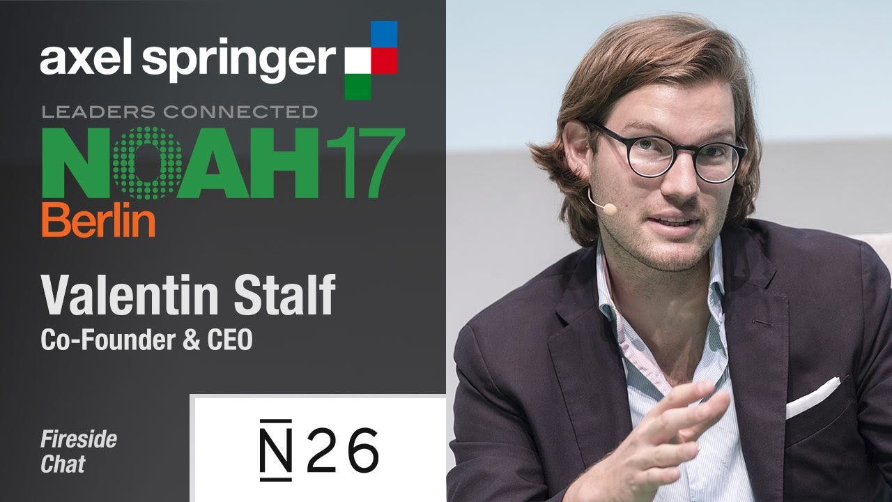 Fireside Chat: Valentin Stalf, N26 - NOAH17 Berlin