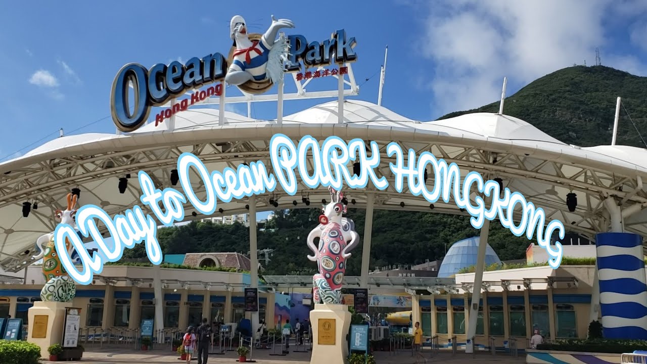 A Day to OCEAN PARK 
