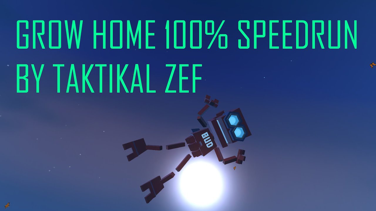 [Old WR] Grow Home 100% NG Speedrun in 56:03