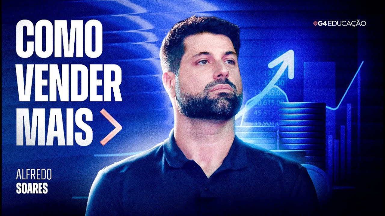 Como Vender Mais e Melhor | G4 Day