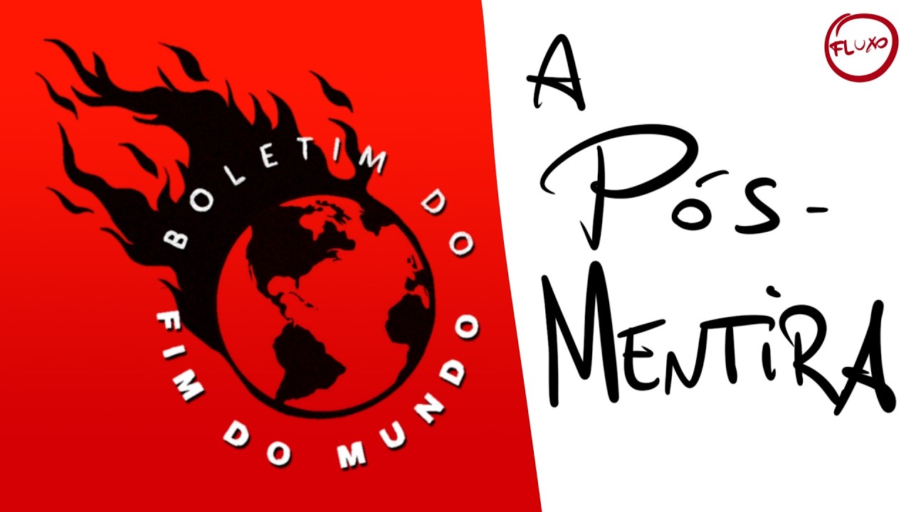 Boletim do Fim do Mundo de VOLTA! - A Pós-Mentira