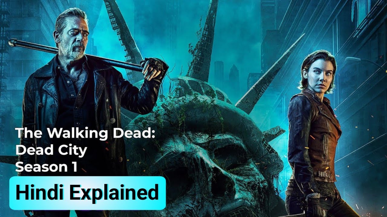 THE WALKING DEAD: DEAD CITY SEASON 1 EXPLAINED IN HINDI