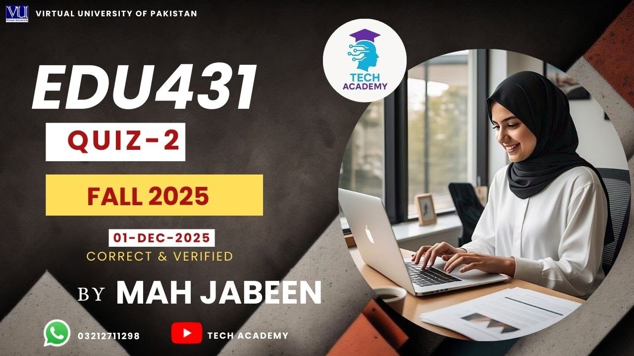 EDU431 Quiz 2 Solution Fall 2025 | 💯% Correct | Test Development & Evaluation |Mid |VU|By Mah Jabeen