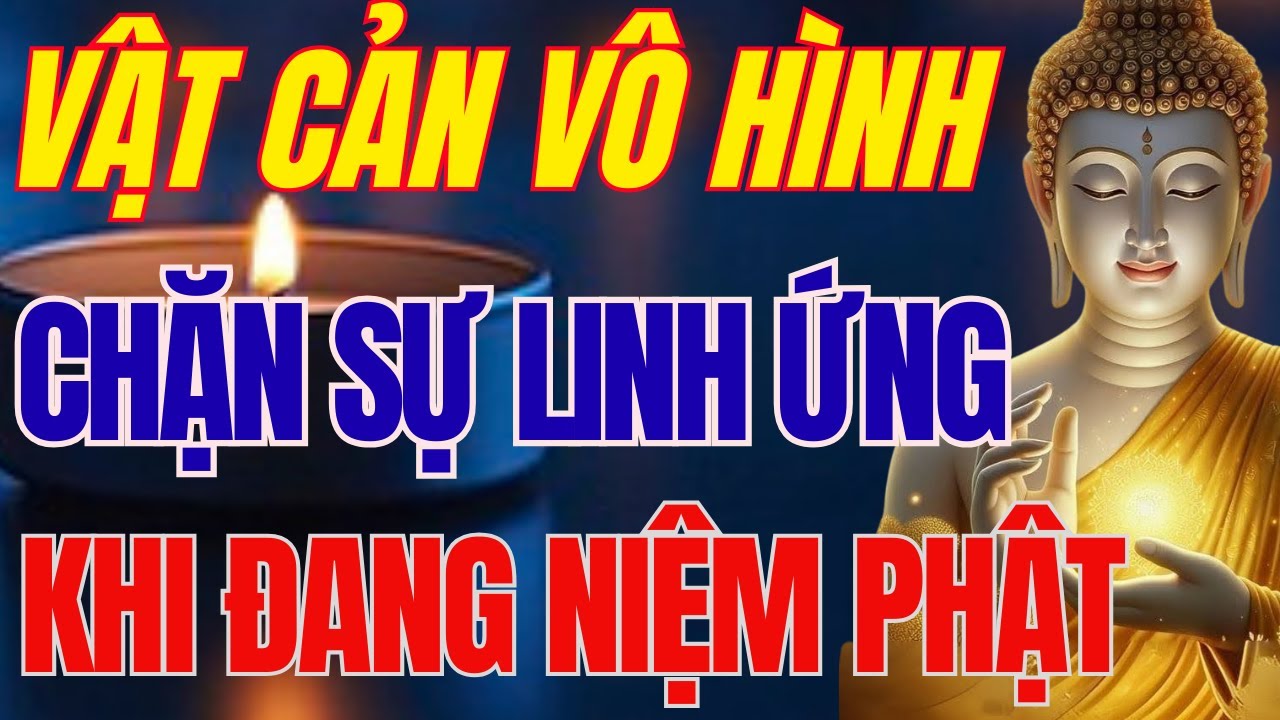 LỜI PHẬT DẠY NHIỆM MÀU: VẬT CẢN VÔ HÌNH CHẶN ĐỨNG SỰ LINH ỨNG KHI NIỆM PHẬT | BỐN PHƯƠNG TV