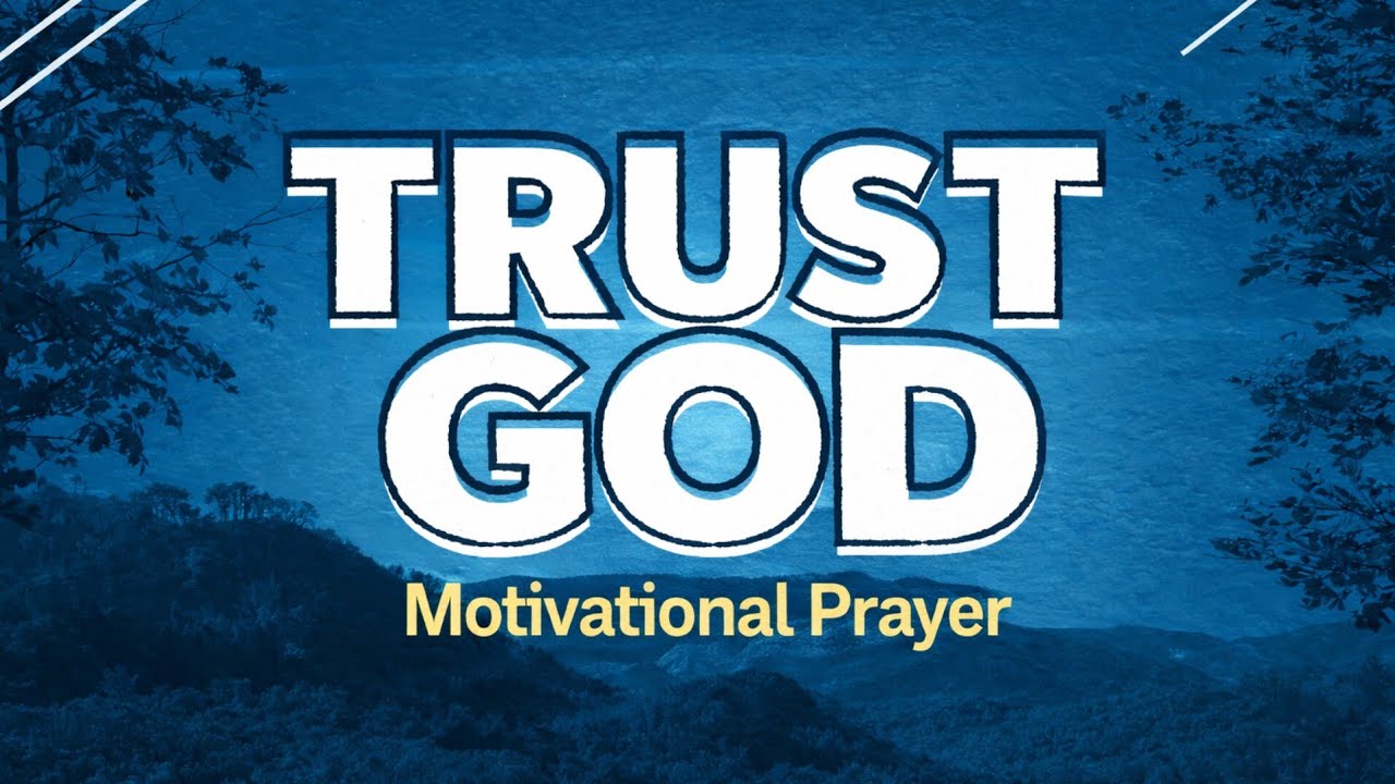 Trust God Completely — You’re Surrounded by His Mercy | Motivational Christian Prayer