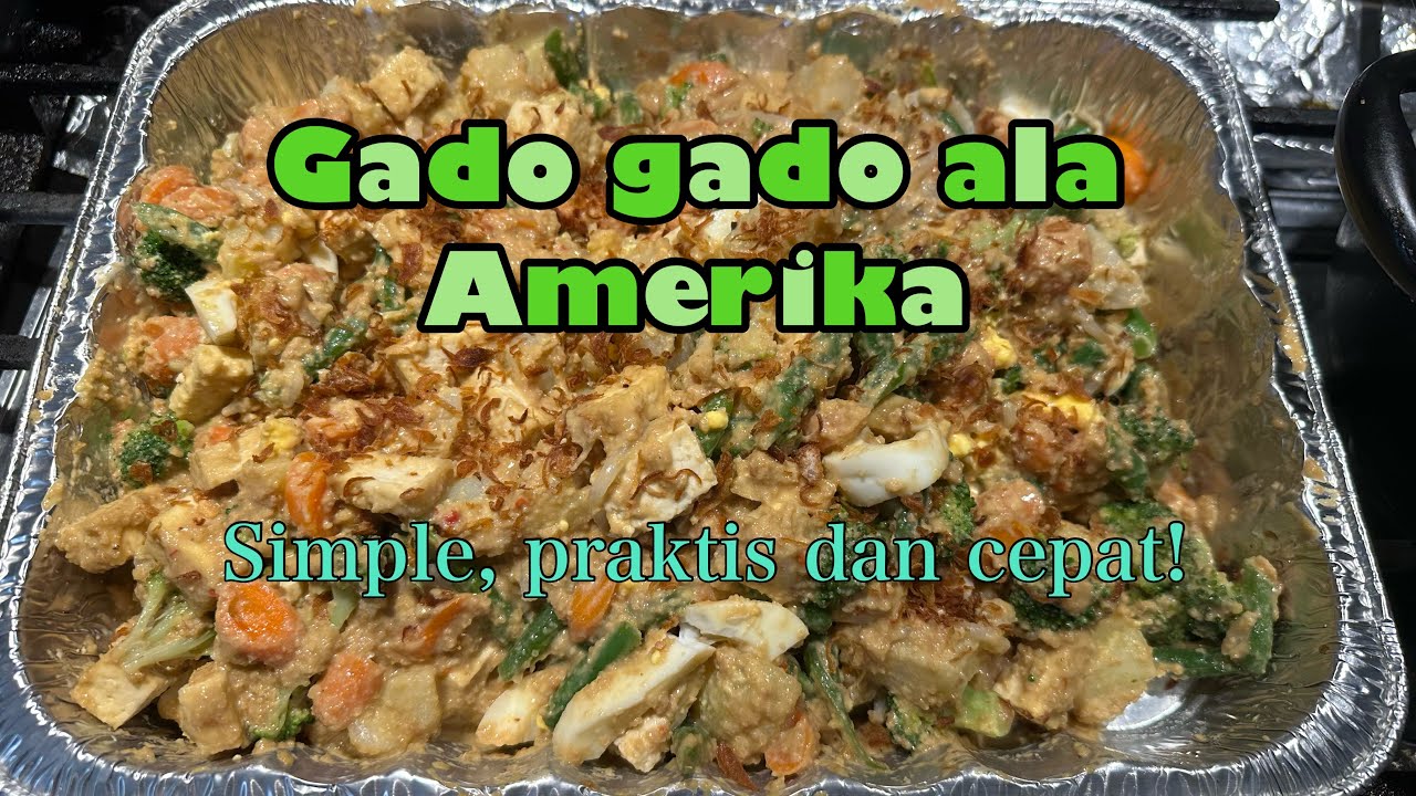 Gado gado ala Amerika untuk potluck 