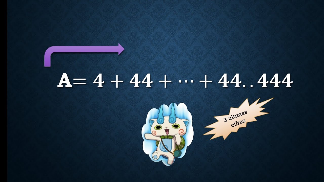 ¿La suma de las 3 últimas cifras? 😁