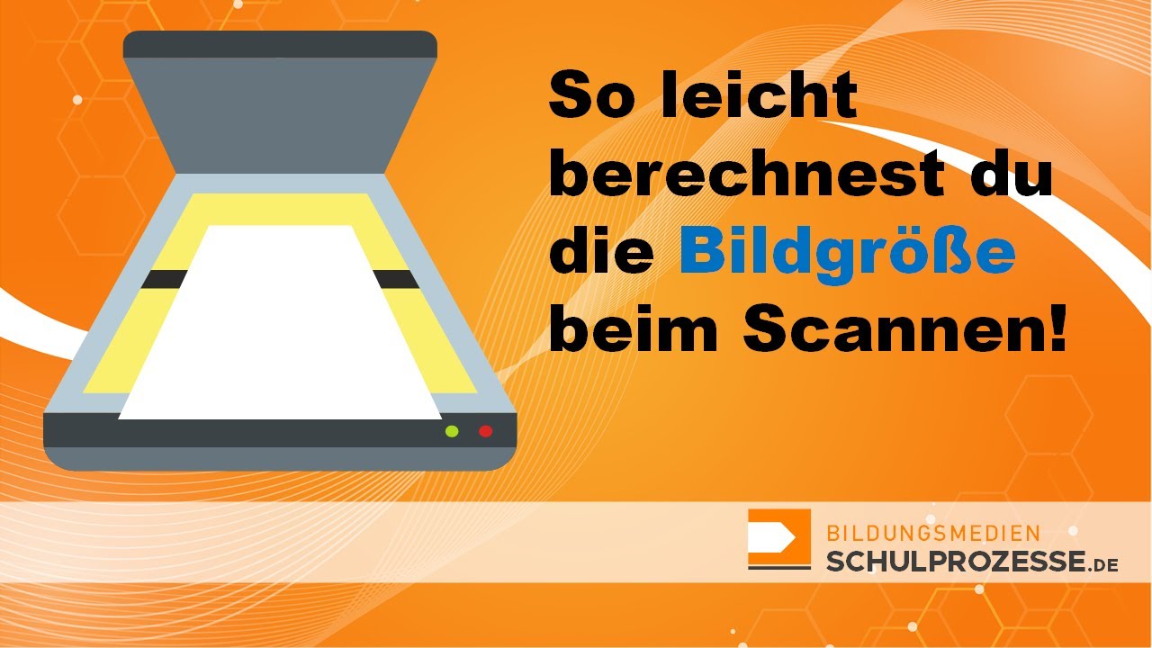 So berechnest du die Bildgröße beim Scannen ... - Bildgrößenberechnung einfach gemacht