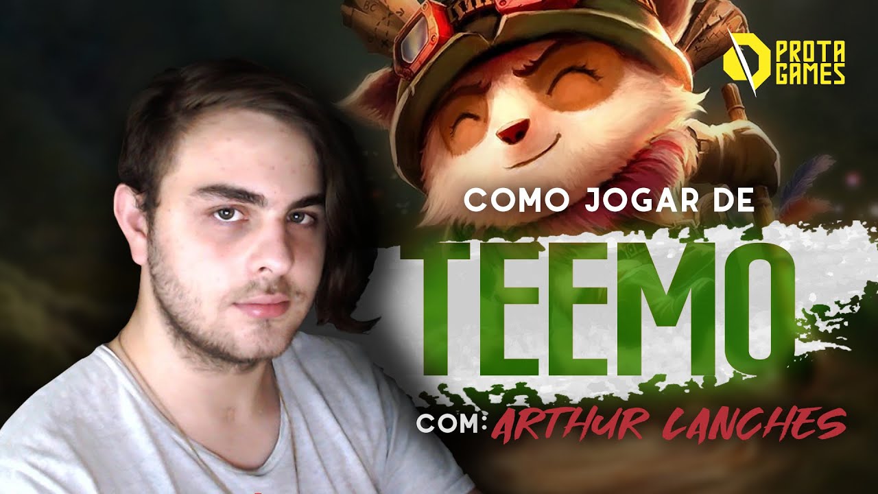 COMO JOGAR DE TEEMO - TUTORIAL DE RUNAS, BUILDS, COMBOS E COGUMELOS - COM ARTHUR LANCHES