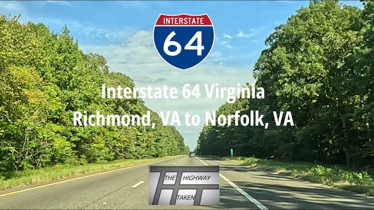 Virginia Interstate 64 – Richmond, VA to Norfolk, VA