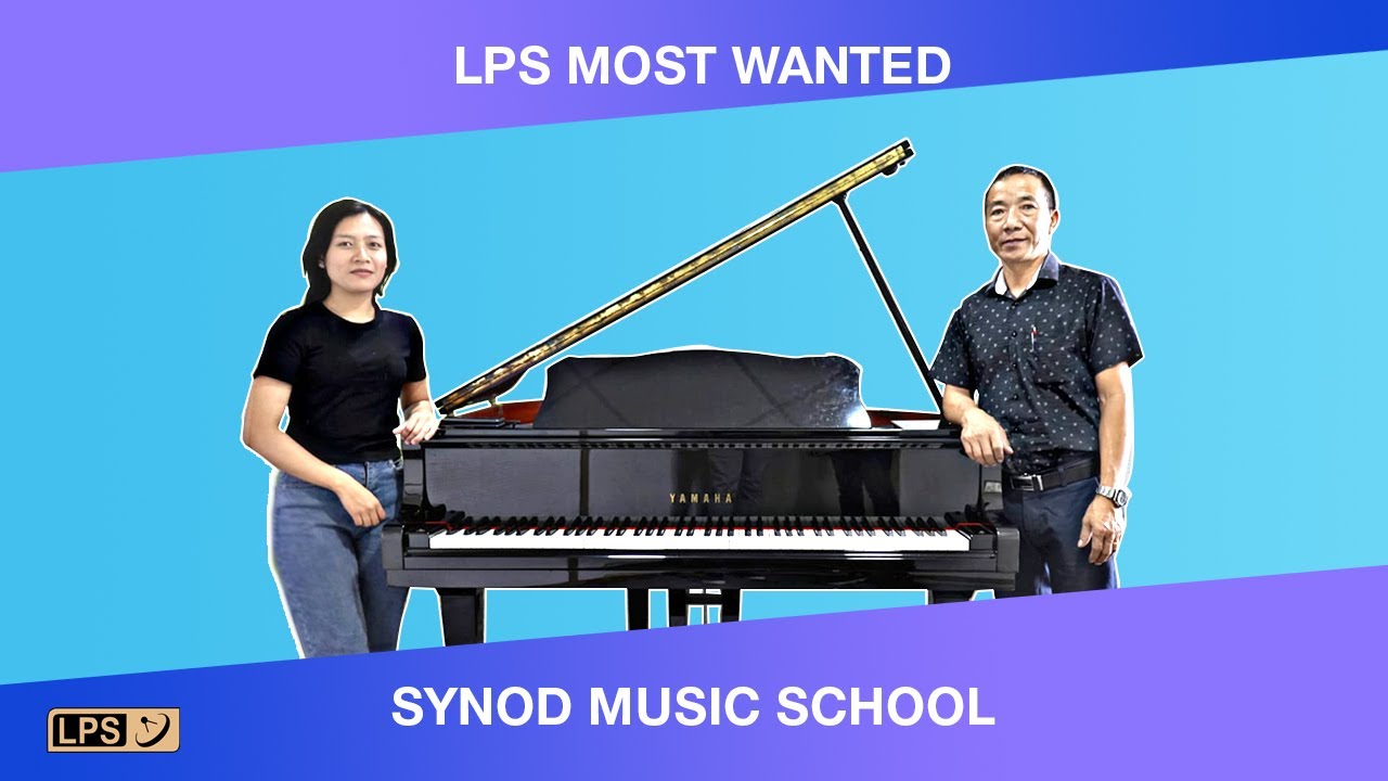 LPS MOST WANTED | Synod Music School belhchianna