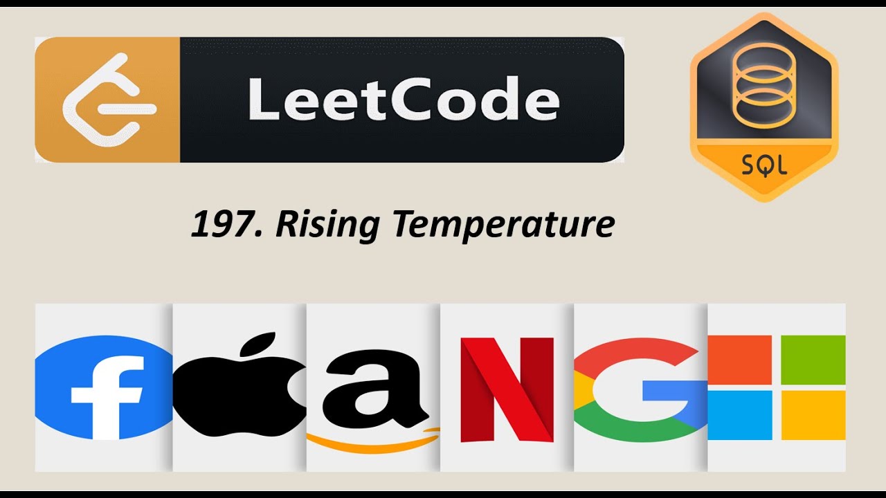 197. Rising Temperature | LeetCode | SQL | Solution | Interview Problem