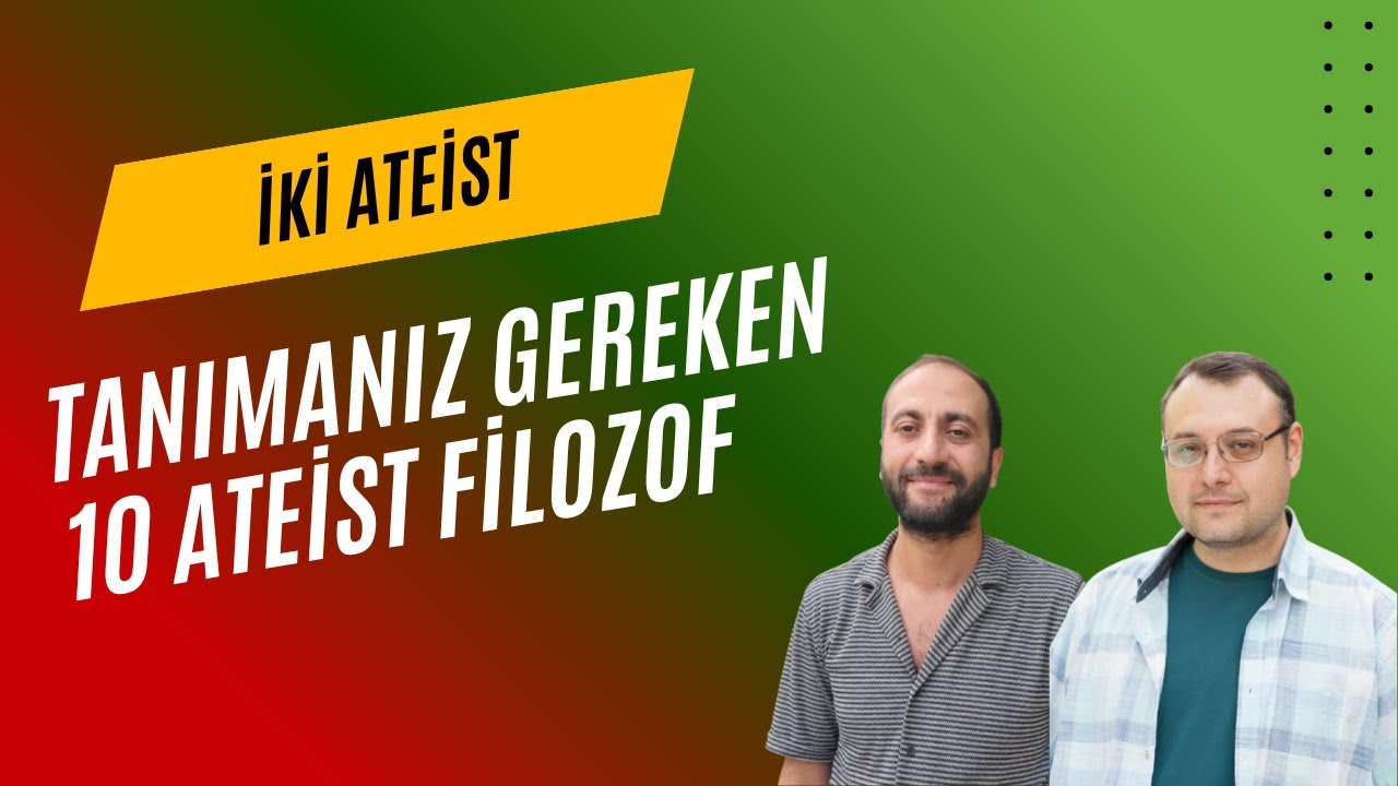 S2B2 - Tanımanız Gereken 10 Ateist Filozof